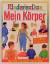 Kinderlexikon: Mein Körper . Mit großem 