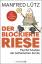 Manfred Lütz: Der blockierte Riese : Psy