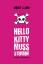 Choi, Angela S.: Hello Kitty muss sterbe