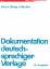 Dokumentation deutschsprachiger Verlage Dokumentation deutschsprachiger Verlage
