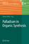 Jiro Tsuji: Palladium in Organic Synthes