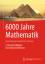 Hans WuÃŸing: 6000 Jahre Mathematik: Ein