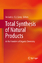 E. J. Corey: Total Synthesis of Natural 