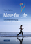 Walter Zägelein: Move for Life - Gesund 