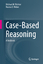 Rosina O. Weber: Case-Based Reasoning