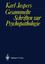 Karl Jaspers: Gesammelte Schriften zur P Karl Jaspers: Gesammelte Schriften zur P