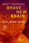 Andreasen, Nancy C.: Brave New Brain - G