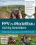 Ulli Sommer: FPV im Modellbau - First Pe