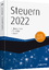 Steuern 2022 - Übersichten, Tabellen, We