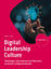 Andre Kiehne: Digital Leadership Culture