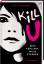 Spradbery, Carla, Knese, Petra: Kill U: 