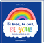 Nikki Miles: Be kind, be cool, be you! -