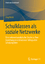 Schulklassen als soziale Netzwerke – Eine netzwerkanalytische Studie zu Peer-Beziehungen in binational-bilingualen Schulprojekten