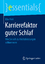 Elke Pohl: Karrierefaktor guter Schlaf