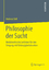 Andreas Bell: Philosophie der Sucht - Me Andreas Bell: Philosophie der Sucht - Me
