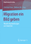 Rass, Christoph; Ulz, Melanie: Migration