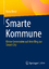 Ilona Benz: Smarte Kommune - Kleine Geme