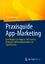 Atilla Wohllebe: Praxisguide App-Marketi