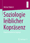 Michael Hubrich: Soziologie leiblicher K