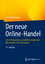 Gerrit Heinemann: Der neue Online-Handel