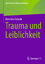 Szlezák, Ilona Vera: Trauma und Leiblich