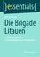 von Krause, Ulf: Die Brigade Litauen