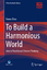 Baoxu Zhao: To Build a Harmonious World