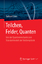 Gerhard Ecker: Teilchen, Felder, Quanten