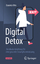 Daniela Otto: Digital Detox: Die ideale 