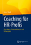 Kraft, Nina C.: Coaching für HR-Profis |