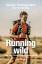 Rafael Fuchsgruber: Running wild - Vom P