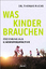 Thomas Fuchs: Was Kinder brauchen | Erzi