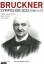 Felix Diergarten: Anton Bruckner / Auffü