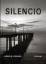 Fischer, Heinz M.: SILENCIO - Ein fotogr