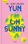 Yun, Ta-Som Helena: Oh Sunny | Roman - 1