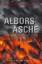 Schachinger Marlen: Albors Asche