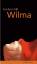 Evelyn Grill: Wilma . Roman - signiert Evelyn Grill: Wilma . Roman - signiert