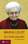 Maria Loley: Zur Liebe berufen : Ein Leb Maria Loley: Zur Liebe berufen : Ein Leb