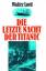 Walter Lord, Erwin Duncker: Die letzte N