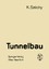 Karoly Szechy: Tunnelbau