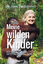 Signe Preuschoft: Meine wilden Kinder : 