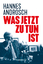 Hannes Androsch: Was jetzt zu tun ist (s Hannes Androsch: Was jetzt zu tun ist (s