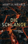 Martin Wehrle: Die Schlange | Kriminalro