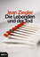 Jean Ziegler: Die Lebenden und der Tod