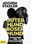 Jochen Stadler: Guter Hund, böser Hund -