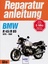 Reparaturanleitung BMW R45 / R65 ab 1978