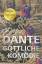 Dante Alighieri: Die göttliche Komödie