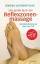 Das große Buch der Reflexzonenmassage – Selbstbehandlung an Hand und Fuß