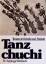 Weber, Ernst u a: Tanzchuchi