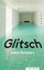 Adam Schwarz: Glitsch